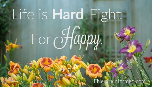 Truth! Life is hard. Fight for happy.