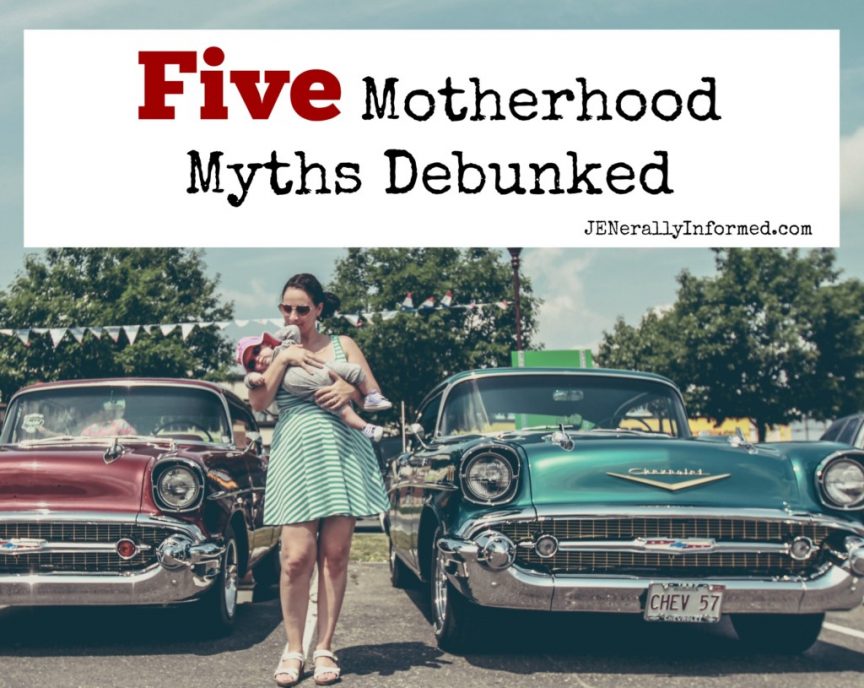 Five Motherhood Myths Debunked.