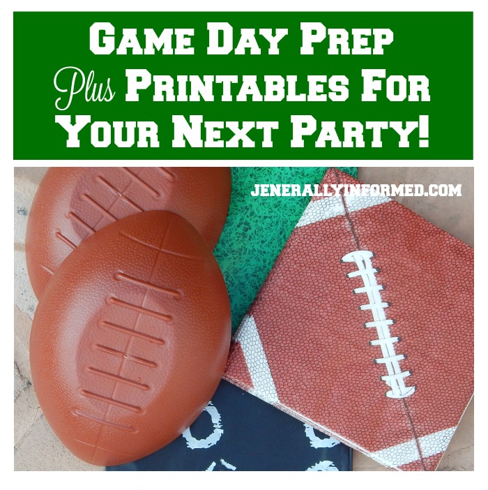 Football game day party prep plus printables!
