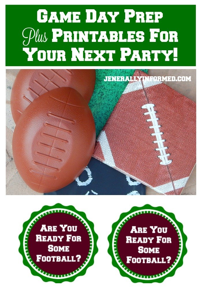 Football game day party prep plus printables! 