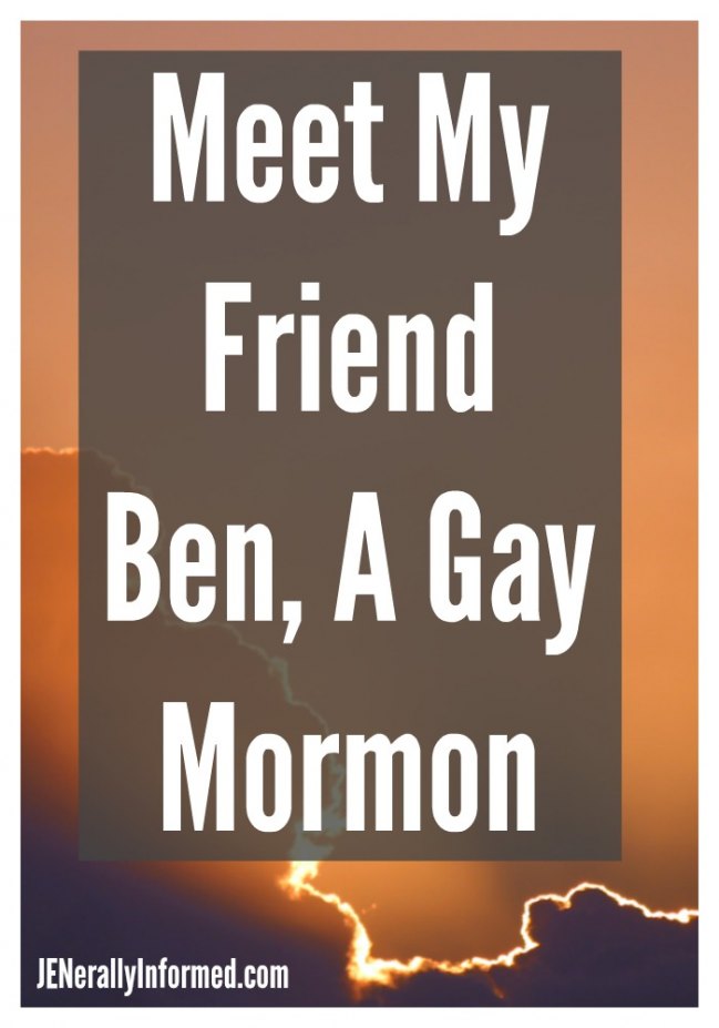 Learn more about what it is like to be a gay Mormon from my friend Ben.