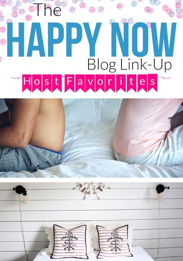 Check out the Happy Now Link-Up #54 Host Favorites! Link-up runs Tuesday to Sunday.