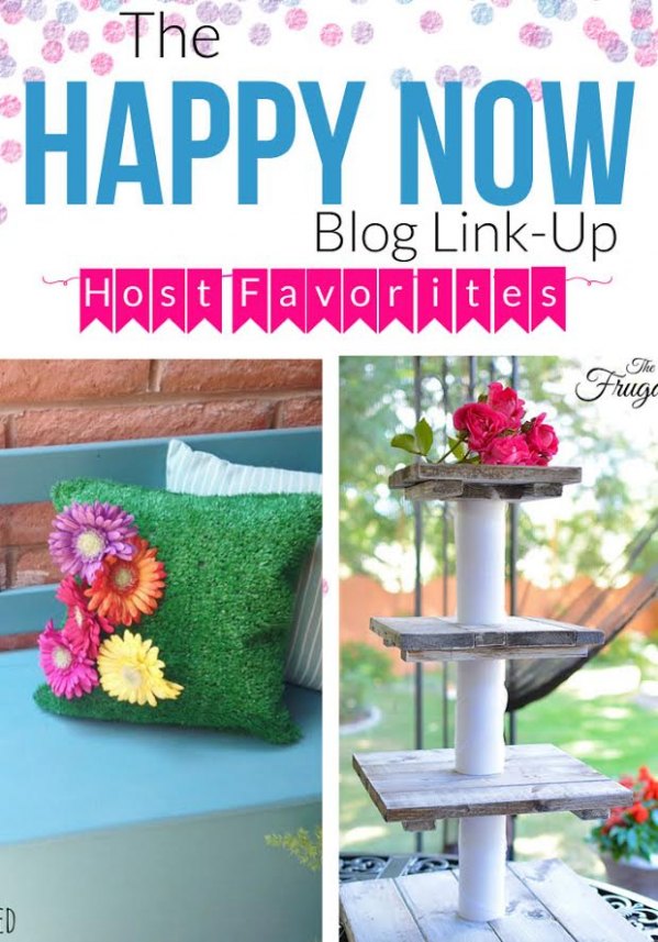Check out the Happy Now Link-Up #56 Host Favorites! Link-up runs Tuesday to Sunday.