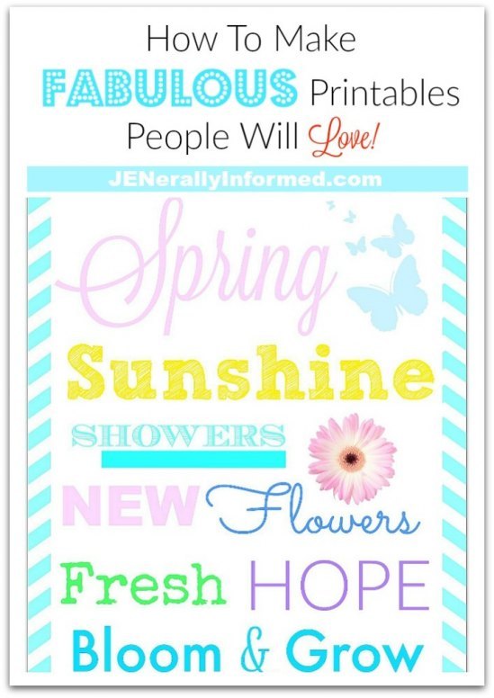 Learn how to make fabulouts printables people will love!