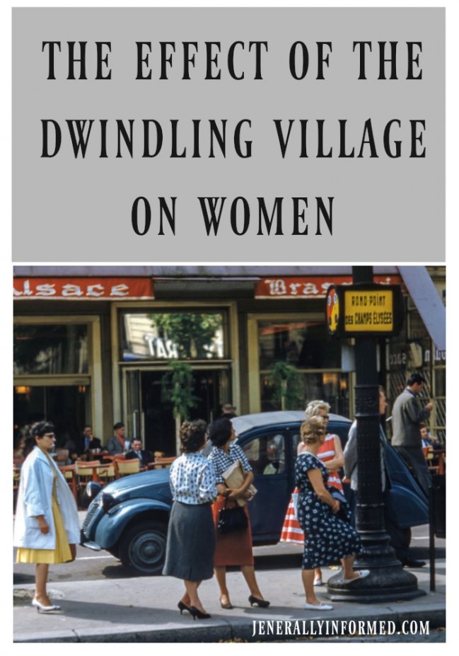 The Effect Of The Dwindling Village On Women. 