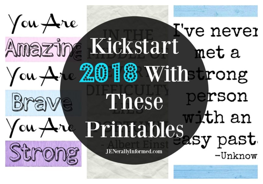Free encouraging 2018 printables and wall art!
