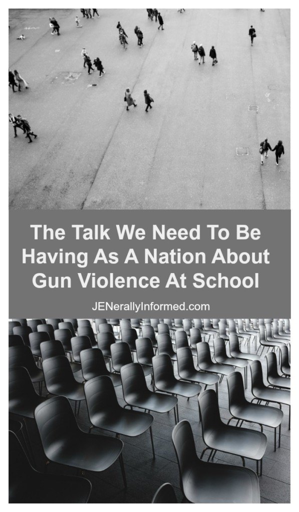 The talk we need to be having as a nation about gun violence t school.