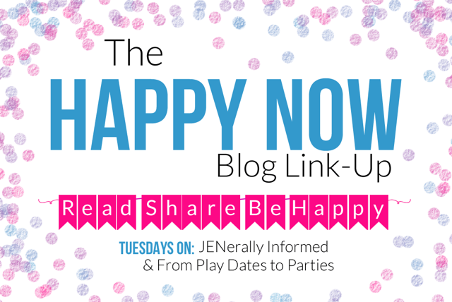 Join the Happy Now Link-up every Tuesday to Sunday!