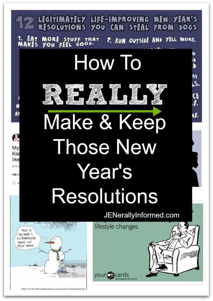  Your Complete Guide For How To REALLY Make & Keep Those New Year's Resolutions!