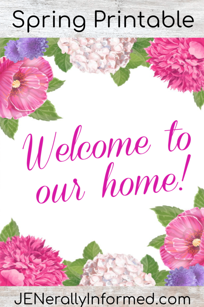 Get ready for Spring! Grab your own copy of this cute Spring-inspired Welcome to our home printable! #decor #springdecor #free