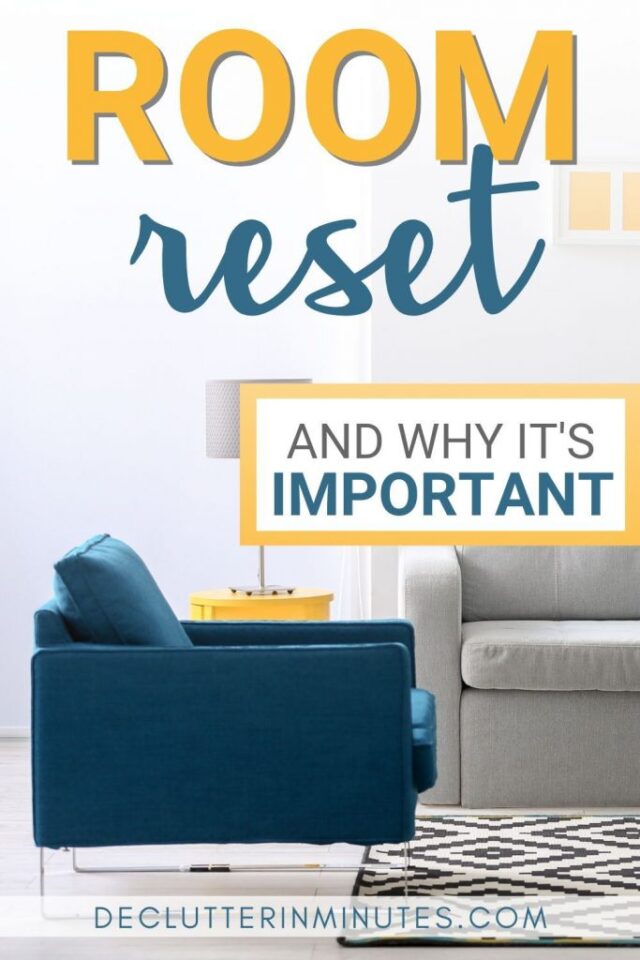 Room Reset – The Secret to Keeping a Clean House from Declutter in Minutes.