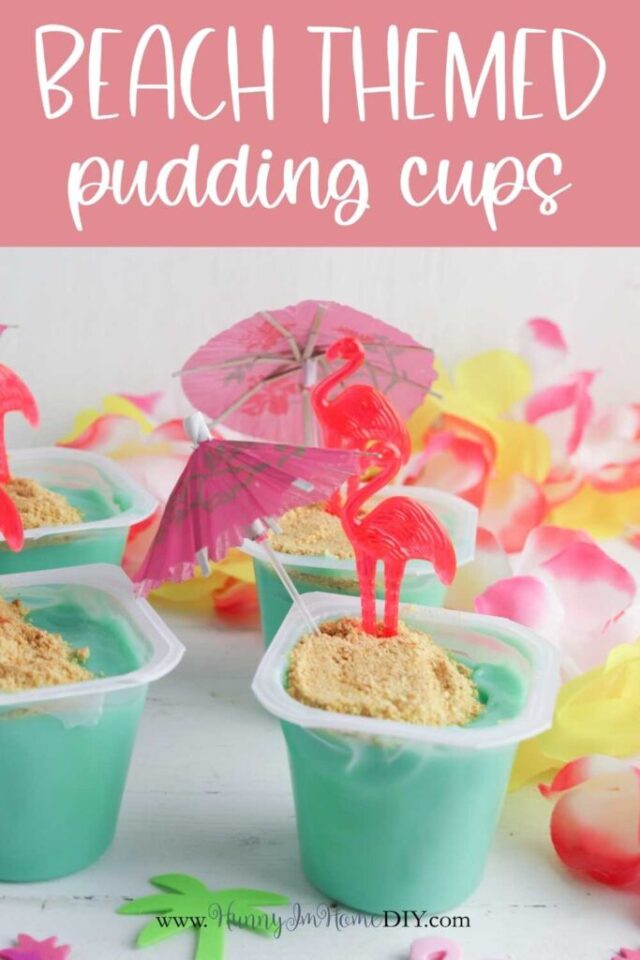 Easy Beach Pudding Cups from Hunny I'm Home.
