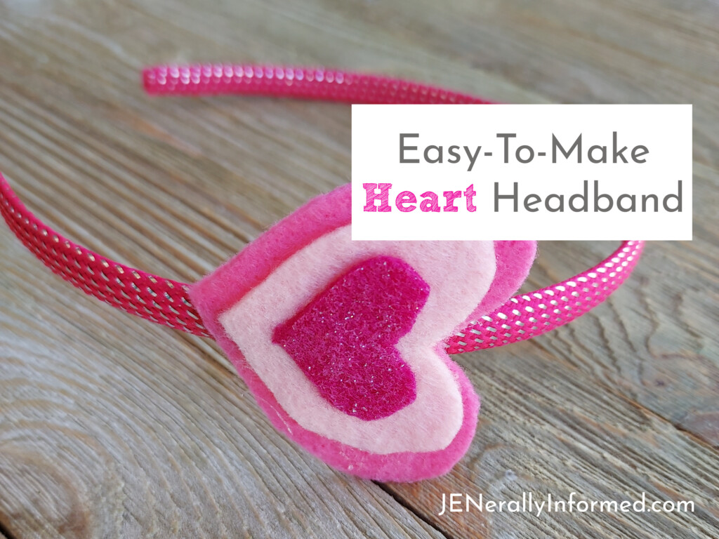 Easy-To-Make Heart Headband - Jenerally Informed