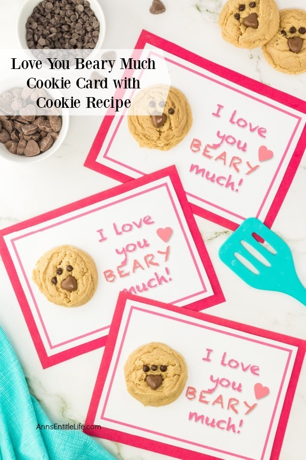 Love You Beary Much Cookie Card and Peanut Butter Cookie Recipe by Ann’s Entitled Life.