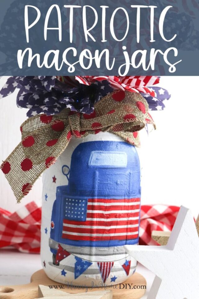 Napkin Decoupage Patriotic Mason Jars by Hunny I’m Home DIY