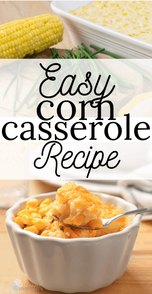 Easy Corn Casserole from Blessed Simplicity.