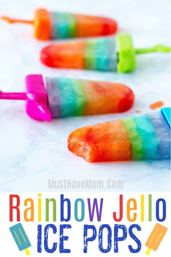 Make Homemade Popsicles Rainbow Jello Ice Pops from Must Have Mom.