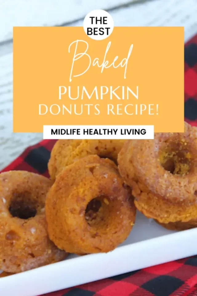 Baked Pumpkin Donuts from Midlife Healthy Eating.