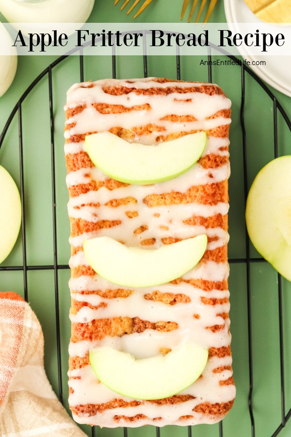 Apple Fritter Bread Recipe by Ann's Entitled Life.