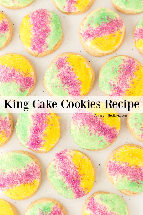 King Cake Cookies Recipe by Ann’s Entitled Life.
