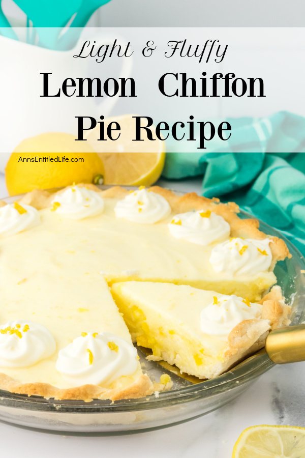 Light and Fluffy Lemon Chiffon Pie Recipe by Ann's Entitled Life.